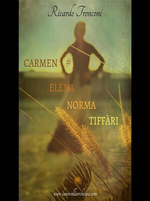 cover image of Carmen Elena Norma Tiffàri